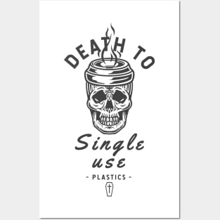 Death to single use plastics Posters and Art